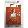 Bell Hammers: The True Folk Tale of Little Egypt, Illinois