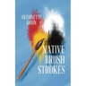 Native Brush Strokes: A Novel of Urban Native History, Culture, and Self-Discovery