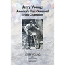 Jerry Young: America's First Observed Trials Champion