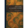 The Gospel According to Mark