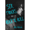 Sex, Trucks, and Rock 'n Roll: A Spiritual Journey