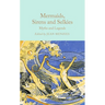 Mermaids, Sirens and Selkies: Myths and Legends