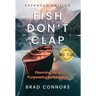 Fish Don't Clap: Planning For A Purposeful Retirement