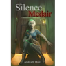 The Silence of Medair: Medair Part 1
