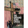 The Ground Zero Cross