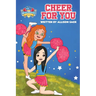The Cheerleader Book Club: Cheer For You: Book 1 Encouraging Kids through Cheerleading, Friendship, and Self-belief