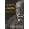 The Autobiography of William Sanders Scarborough: An American Journey from Slavery to Scholarship