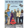 Out in the Spectrum: Stories, Articles, and Recipes for Autistic Adults by Autistic Adults