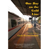 One Day on the Gold Line: A Memoir in Essays