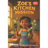 Sugar Heroes: Zoe's Kitchen Mission: Helping kids understand and thrive with diabetes.