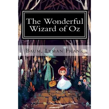 The Wonderful Wizard of Oz: The Oz Books #1