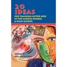 20 Ideas for Teaching Gifted Kids in the Middle School and High School