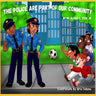 The Police Are Part Of Our Community