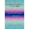 The Entheological Paradigm: Essays on the DMT and 5-MeO-DMT Experience and the Meaning of it All