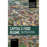 Capital's Food Regime: Class Struggle, the State and Corporate Agriculture in India