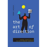 The Art of Direction: Personal Perspectives on the Path to Creative Leadership