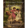 Kindergarten Stories and Morning Talks With Over 125 Illustrations