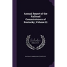 Annual Report of the Railroad Commissioners of Kentucky, Volume 21