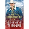 Cowboy, Kiss Me at Christmas