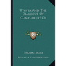 Utopia And The Dialogue Of Comfort (1913)
