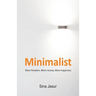 Minimalist: More freedom. More money. More happiness.