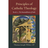 Principles of Catholic Theology, Book 2: On the Rational Credibility of Christianity