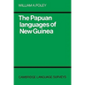 The Papuan Languages of New Guinea