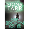 Her Broken Bones