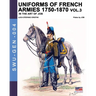 Uniforms of French armies 1750-1870 - Vol. 3