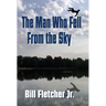 The Man Who Fell From the Sky (Hardcover)