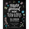 Prayer Journal for Teen Girls: 52-Week Scripture, Devotional, & Guided Prayer Journal