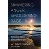 Simmering Anger, Smoldering Rage