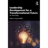 Leadership Development for a Transformational Future: The Vertical Edge