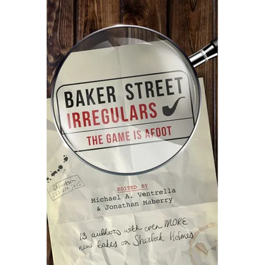 Baker Street Irregulars: The Game is Afoot