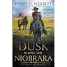 Dusk Along the Niobrara: A Dunbar Western Mystery