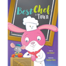 Best Chef in Town: A Children's Book Cooking Adventure about Teamwork and Fair Play