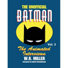 Batman: The Animated Interviews, Vol. 2: The Animated Interviews, Volume 2