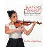 Amazing Violinist: Violin Method Volume 1
