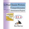 11 Plus Classic Fiction Comprehension Assessment Papers
