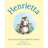 Henrietta (Book 1 in the Henrietta, the Loveable Woodchuck Series)