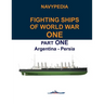 Navypedia. Fighting ships of World War One. Part One. Argentina - Persia.