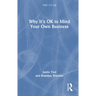 Why It's OK to Mind Your Own Business