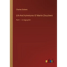 Life And Adventures Of Martin Chuzzlewit: Part 1 - in large print