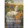 A Taste of Blackberries