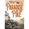 Paradise on the Pike