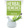 Herbal Remedies: The Guide to Healing Naturally