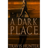 A Dark Place