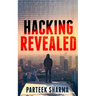 Hacking Revealed