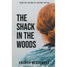 The Shack in the Woods