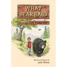 What Bear Said about Life, Love, and Other Stuff